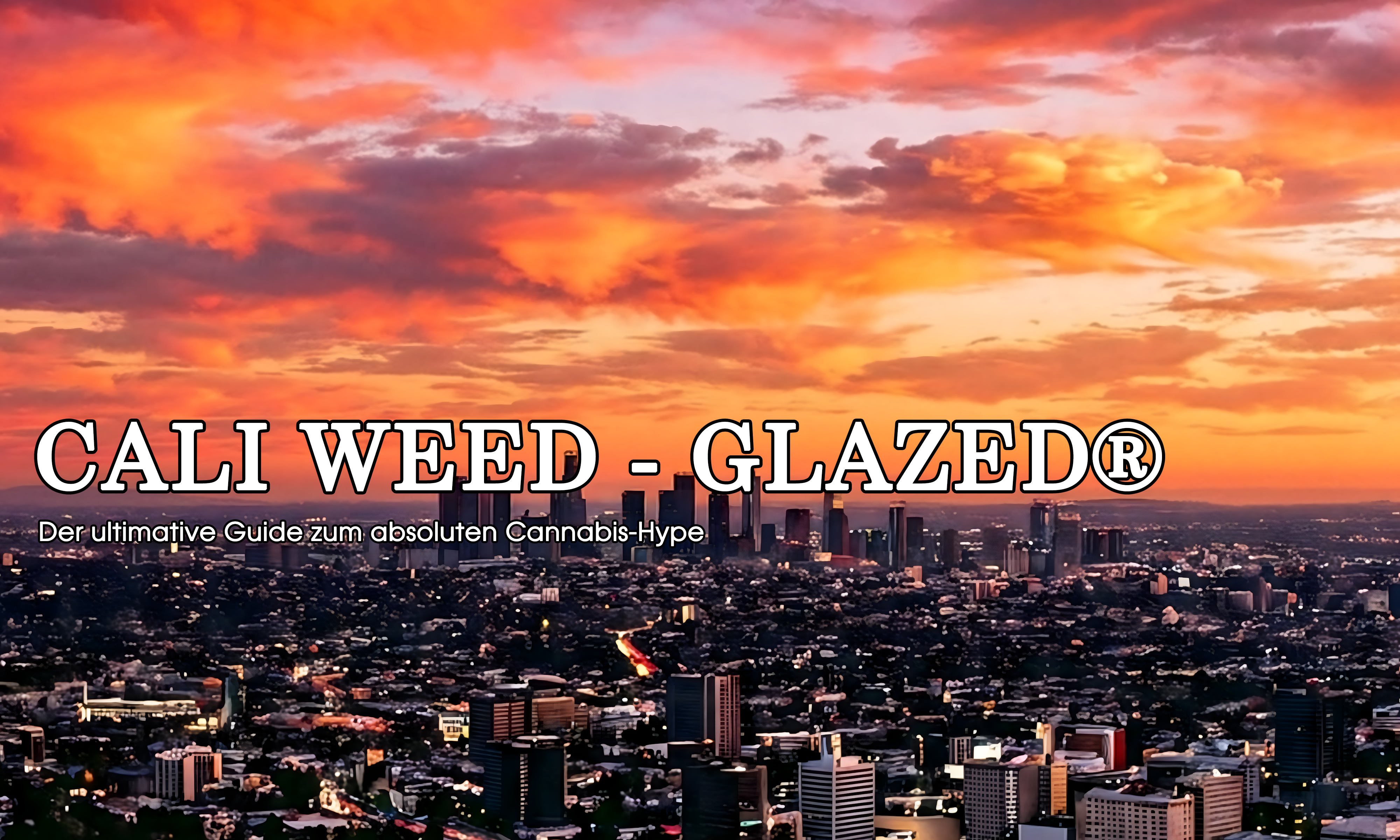 Cali Weed – der ultimative Guide zu den kalifornischen Cali-Sorten | GLAZED®